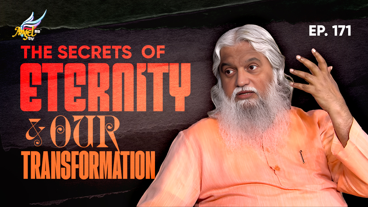 The Secrets of Eternity & Our Transformation