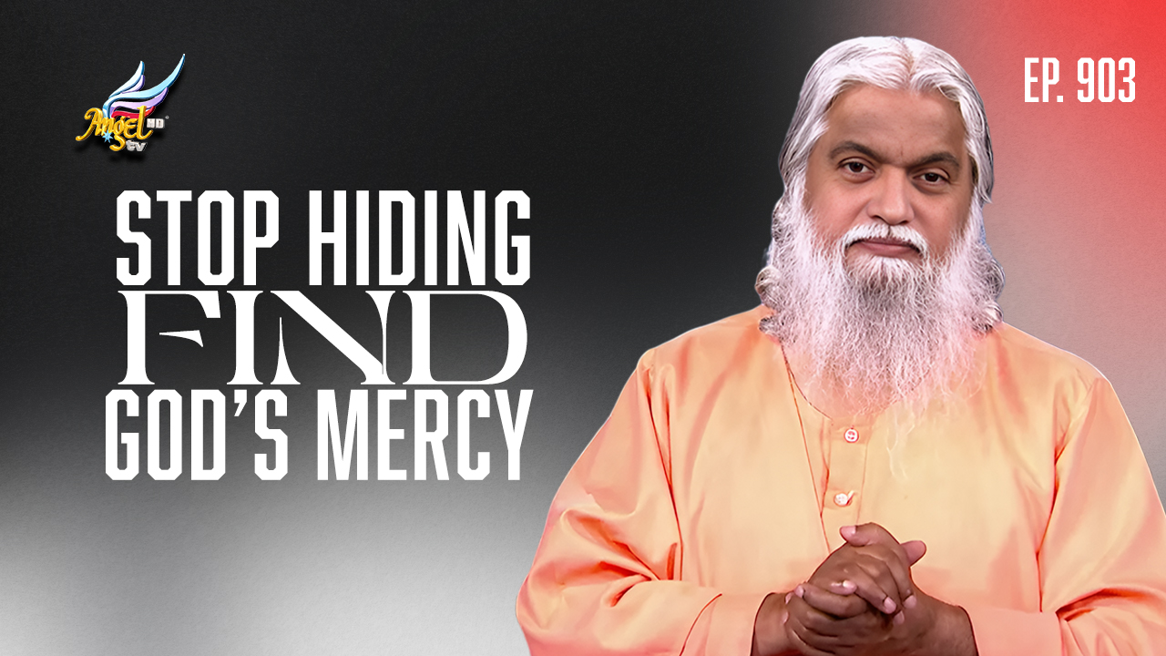 Stop Hiding: Find God’s Mercy
