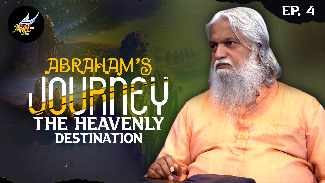 Abraham’s Journey: The Heavenly Destination
