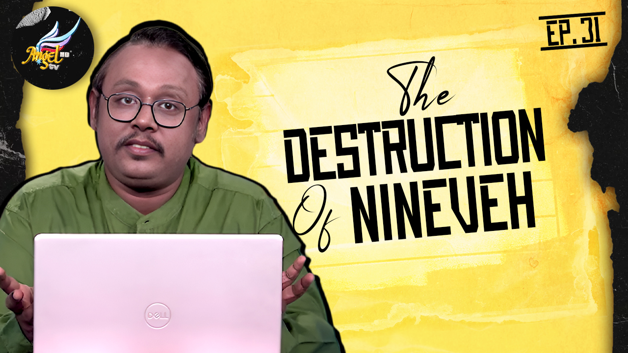 Nahum: The Destruction of Nineveh