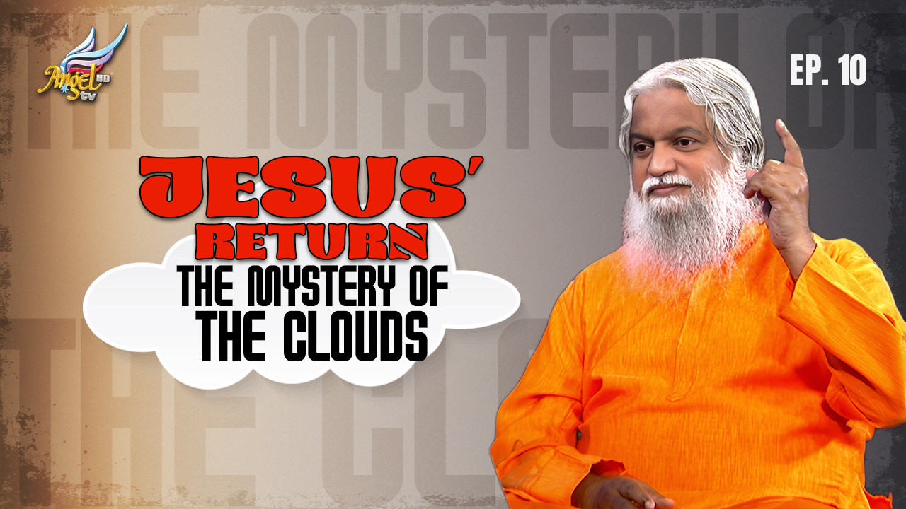 Jesus’ Return: The Mystery of the Clouds